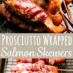prosciutto salmon skewers pin imagee