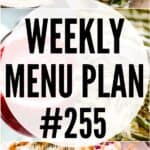 WEEKLY MENU PLAN #255 COLLAGE PINTEREST IMAGE