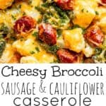 Cheesy Broccoli, Sausage and Cauliflower pinterest image