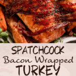 Bacon Spatchcock Turkey PINTEREST COLLAGE