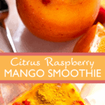 Citrus Raspberry Mango Smoothie long two picture collage pin