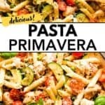 Pasta primavera with chicken social media sharing image.