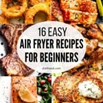 Collage of recipes made in the air fryer