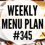 weekly menu plan 345 collage image