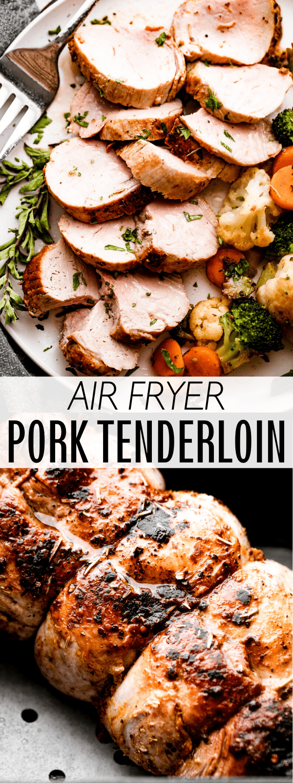 Air Fryer Pork Tenderloin | Diethood