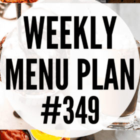 weekly menu plan 349 collage image
