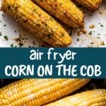 Air Fryer corn on the cob Pinterest image.