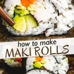 Maki Rolls pinterest image with two images.