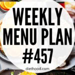 Weekly Menu Plan 457 six image collage Pinterest image.