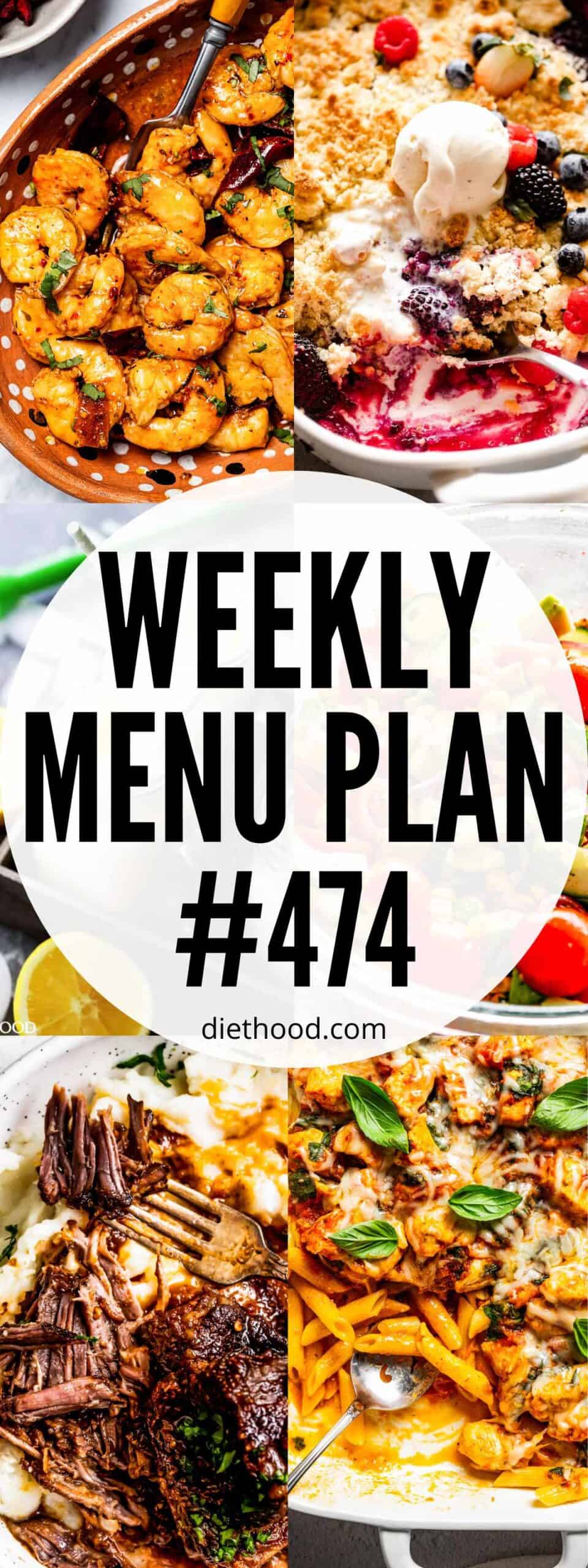 Weekly Menu Plan 474 | Diethood