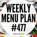 Weekly Menu Plan 477 six image collage Pinterest image.