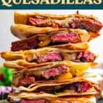 Steak quesadillas social media image with text overlay.