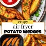 Collage of air fryer potato wedges with text overlay for Pinterest.