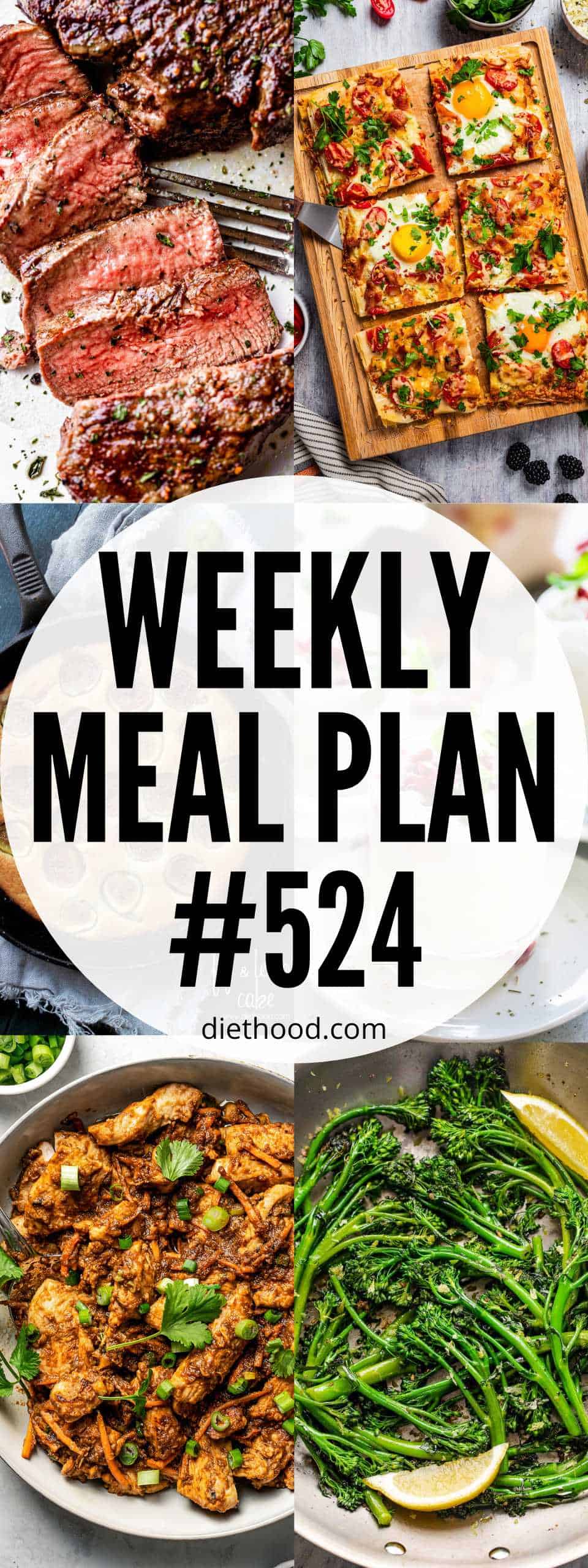 Weekly Meal Plan by Diethood Meal plan 524 food collage with text overlay.
