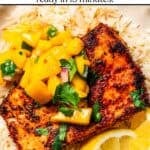 Blackened mahi mahi topped with mango salsa.